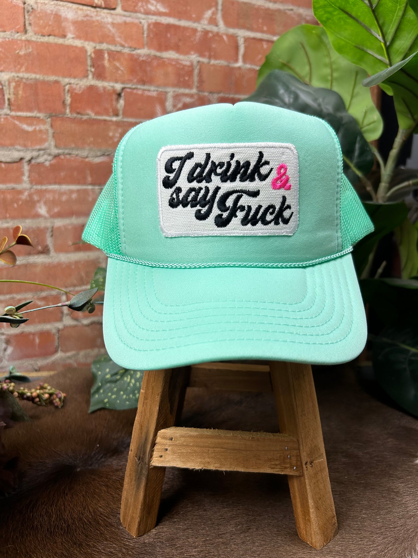 Drink & Say Trucker Cap
