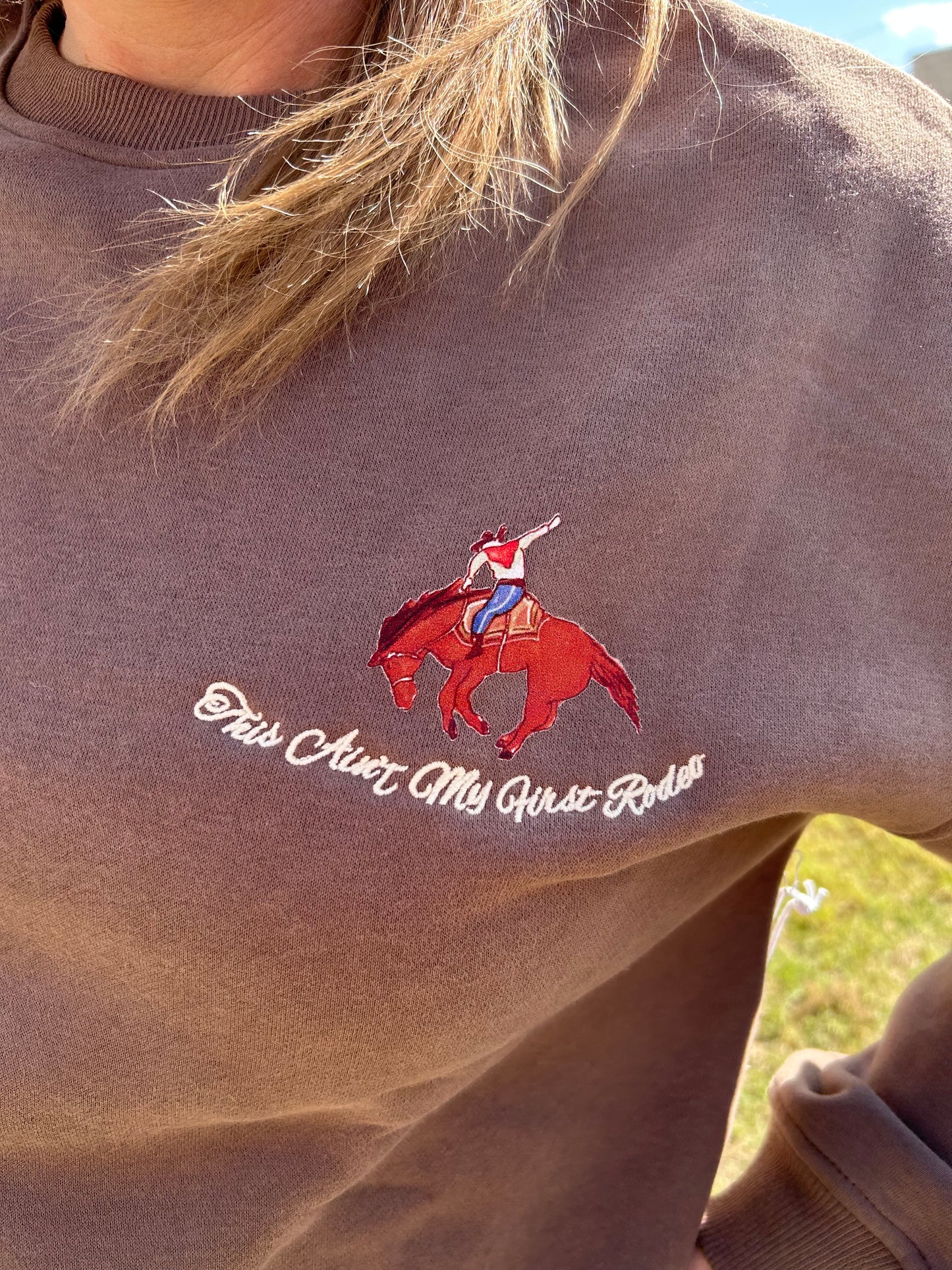 1st Rodeo Sweatshirt