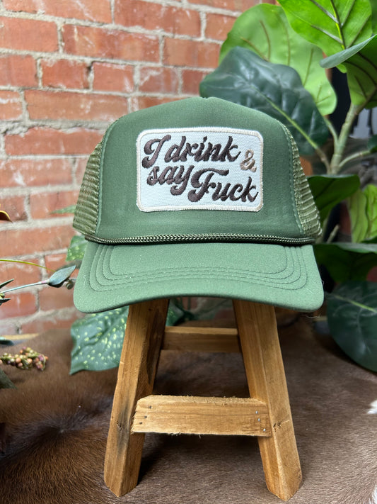 Drink & Say Trucker Cap