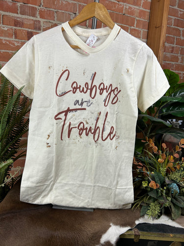 Cowboy's Are Trouble Tee