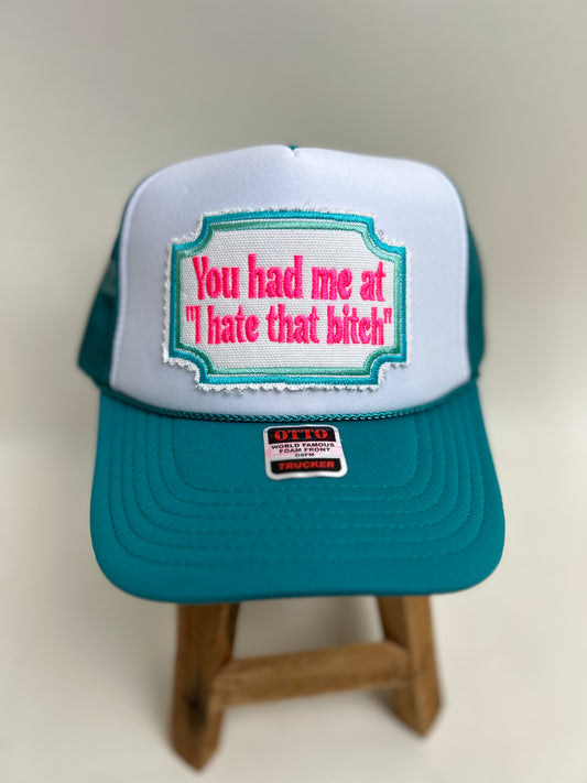 You Had Me Trucker Cap