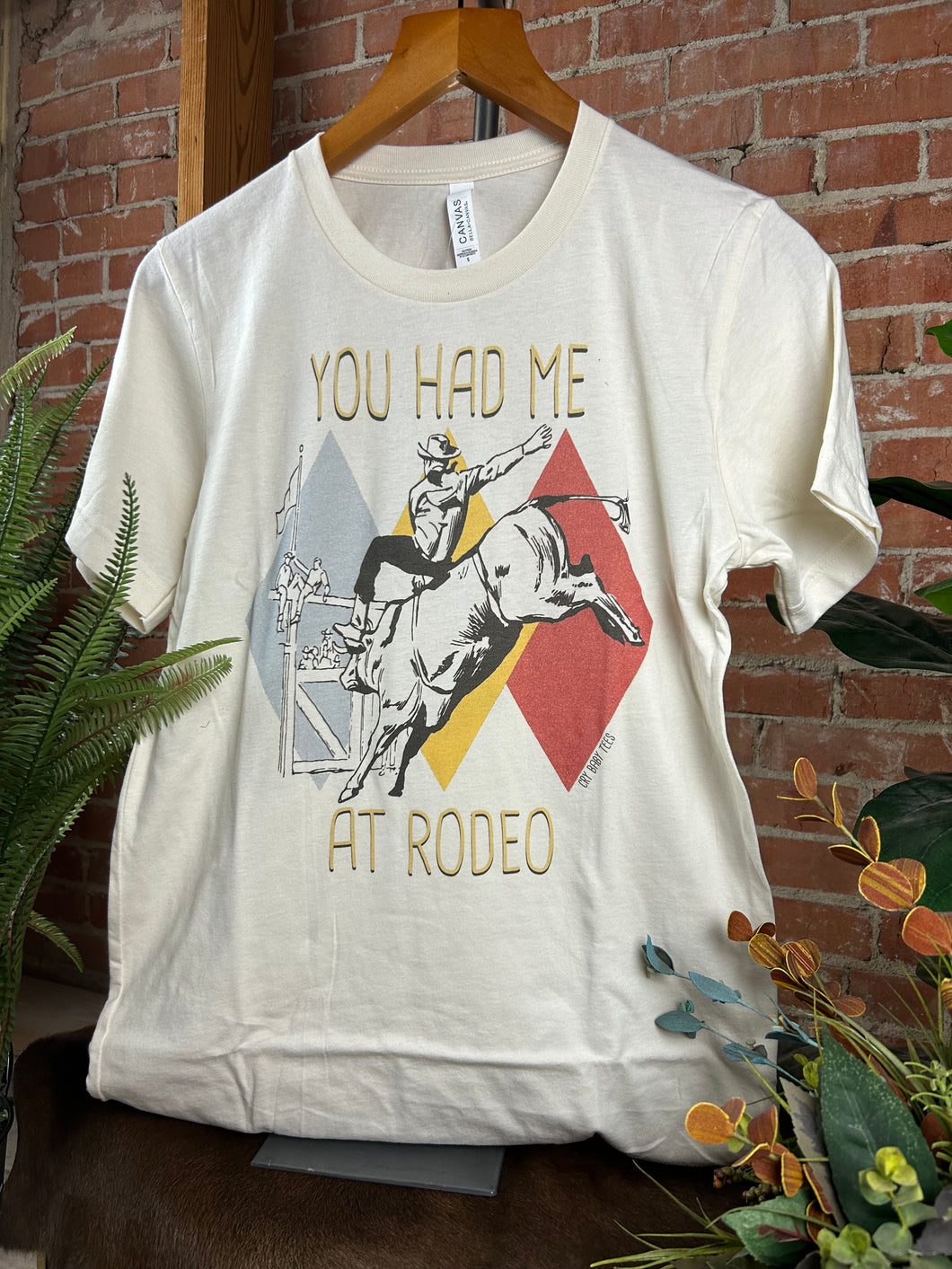 You Had Me At Rodeo Tee